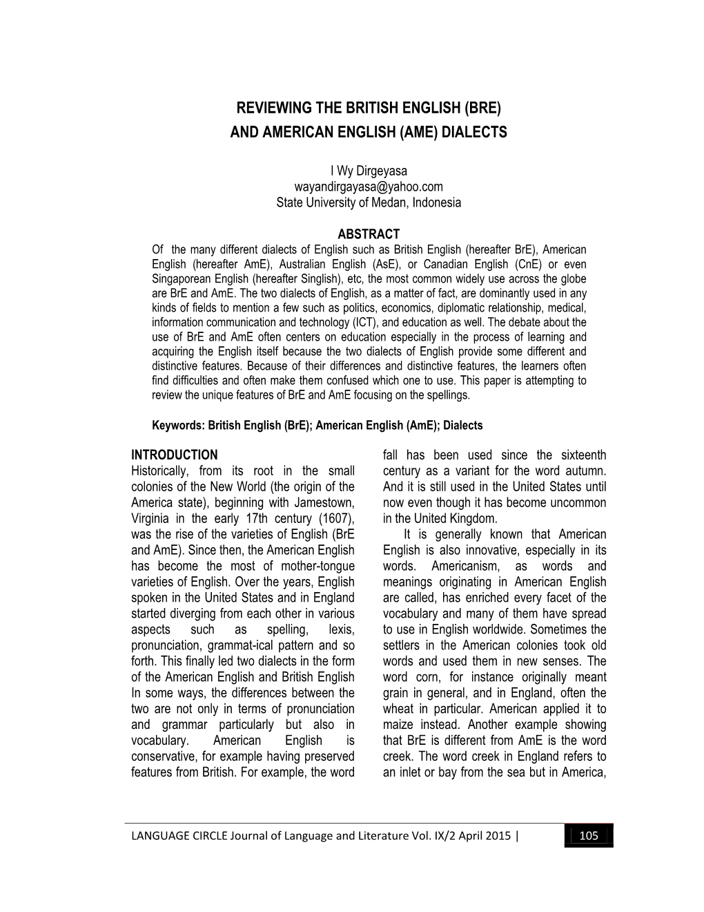 Reviewing the British English (Bre) and American English (Ame) Dialects