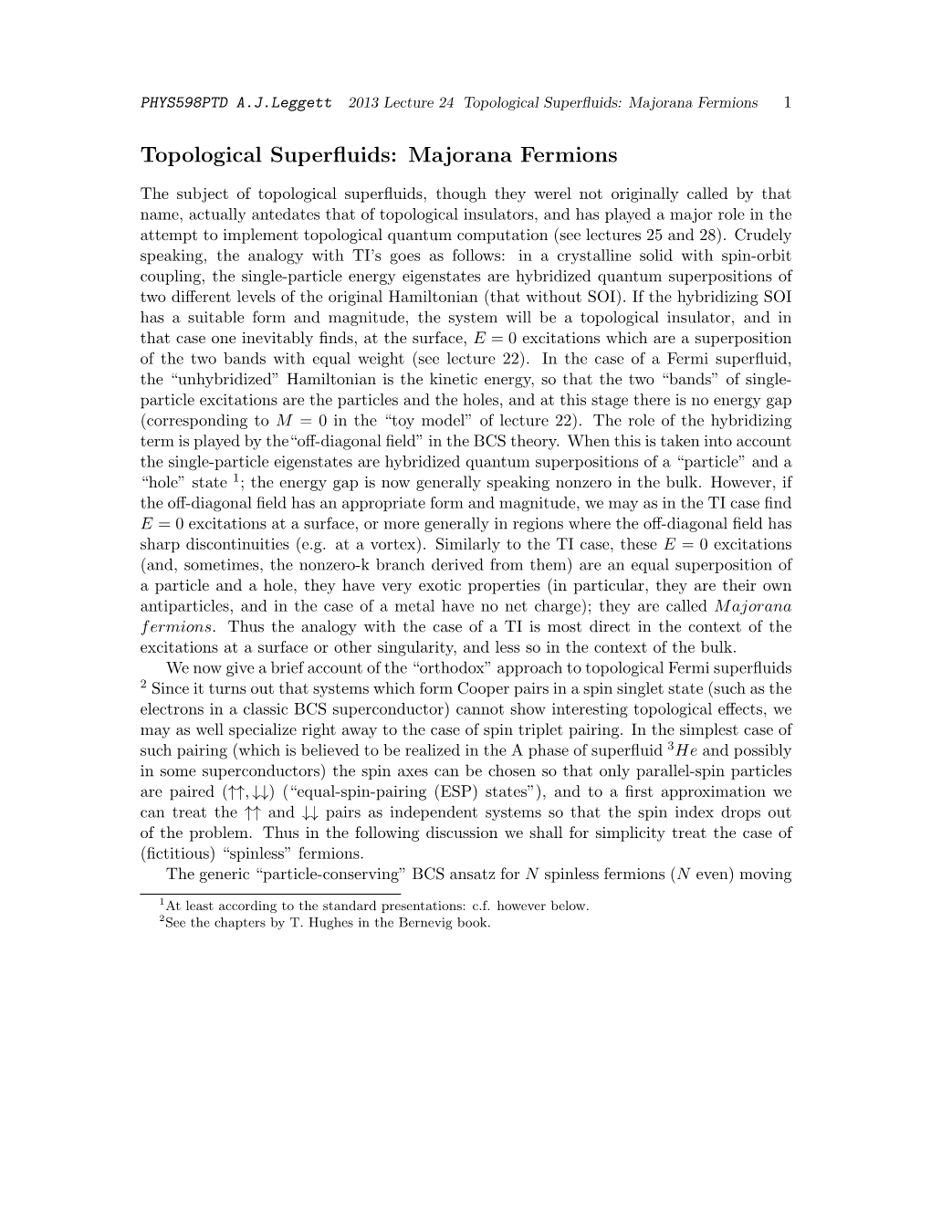 Topological Superfluids: Majorana Fermions