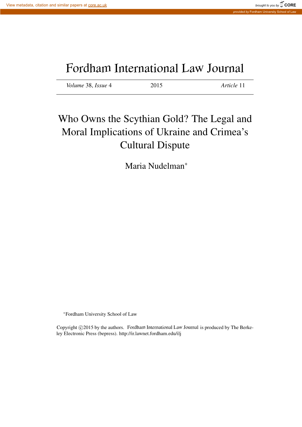 Who Owns the Scythian Gold? the Legal and Moral Implications of Ukraine and Crimea’S Cultural Dispute