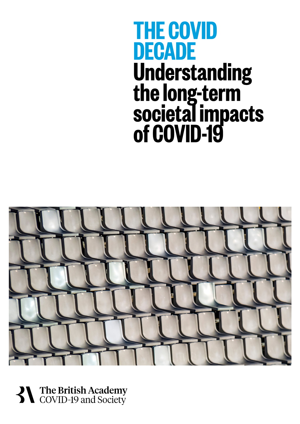 Understanding the Long-Term Societal Impacts of COVID-19 Contents