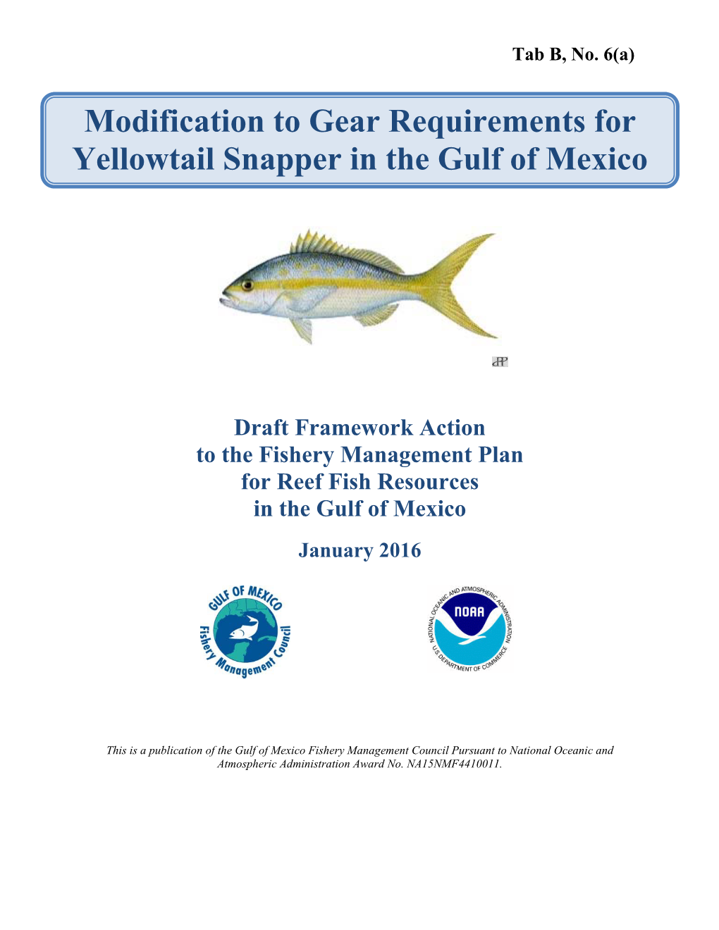 Modification to Gear Requirements for Yellowtail Snapper in the Gulf of Mexico