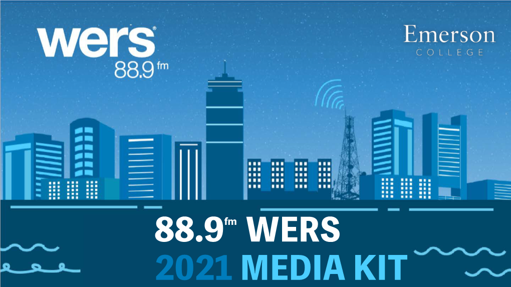 2021 MEDIA KIT WERS Student Run | Professionally Managed