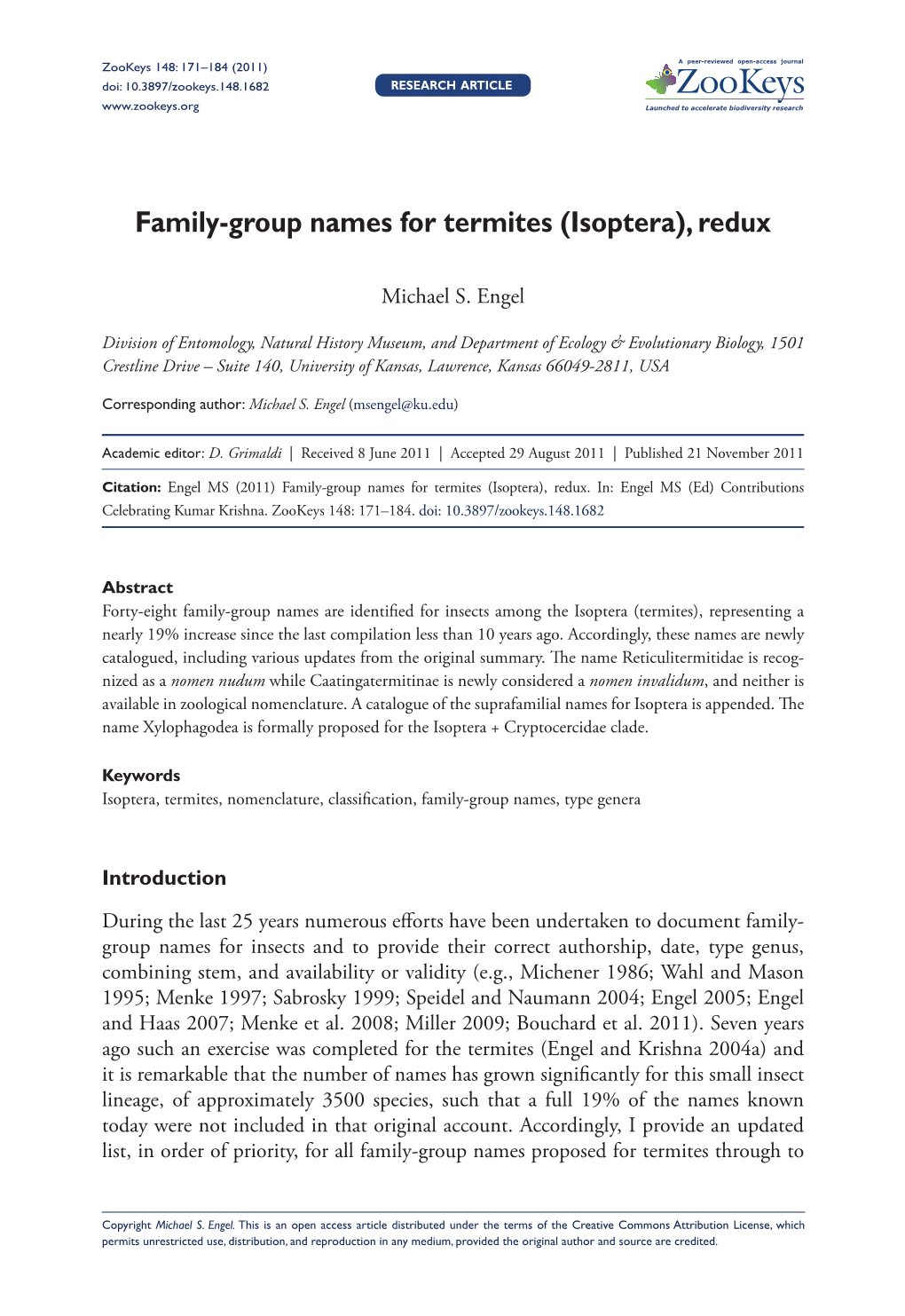 Family-Group Names for Termites (Isoptera), Redux 171 Doi: 10.3897/Zookeys.148.1682 Research Article Launched to Accelerate Biodiversity Research