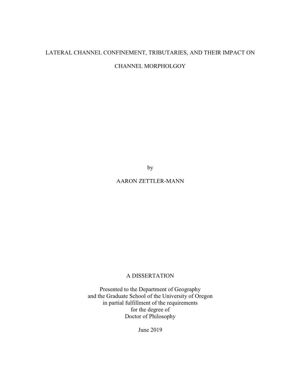 Lateral Channel Confinement, Tributaries, and Their Impact On