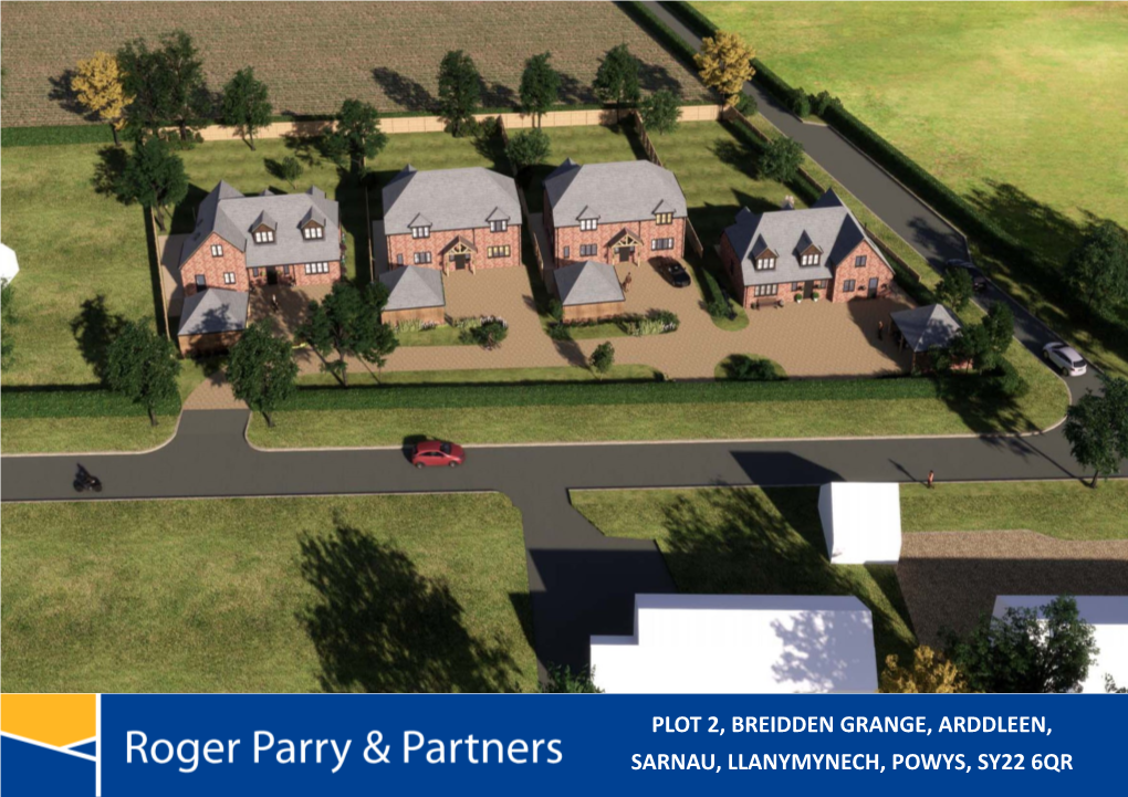 Plot 2, Breidden Grange, Arddleen, Sarnau, Llanymynech, Powys, Sy22 6Qr