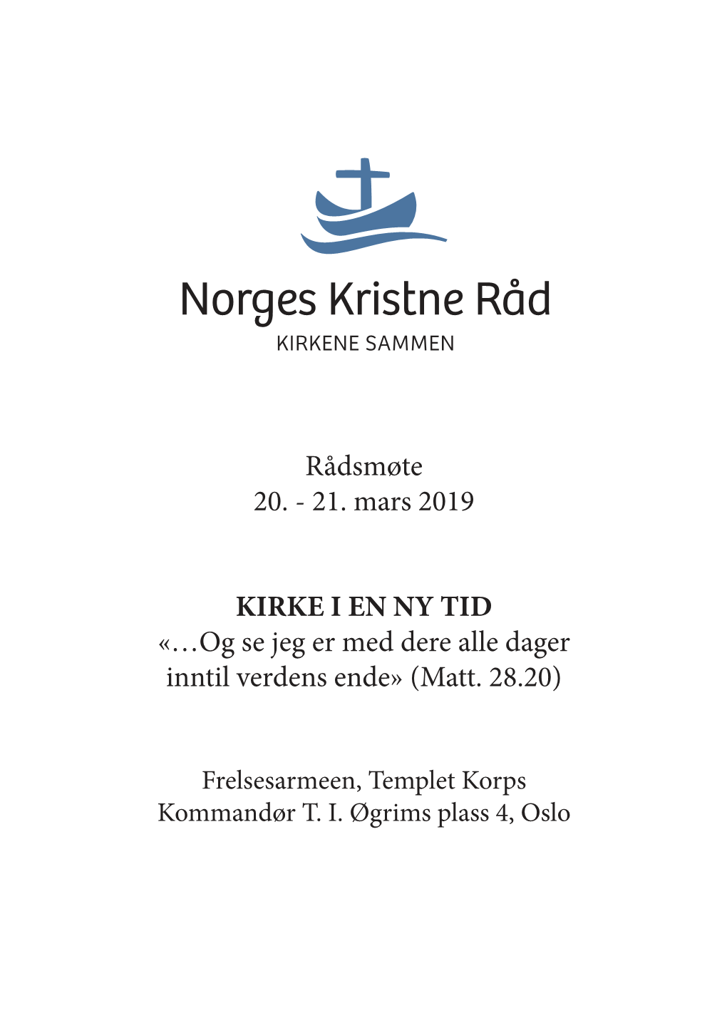 21. Mars 2019 KIRKE I EN NY TID «…