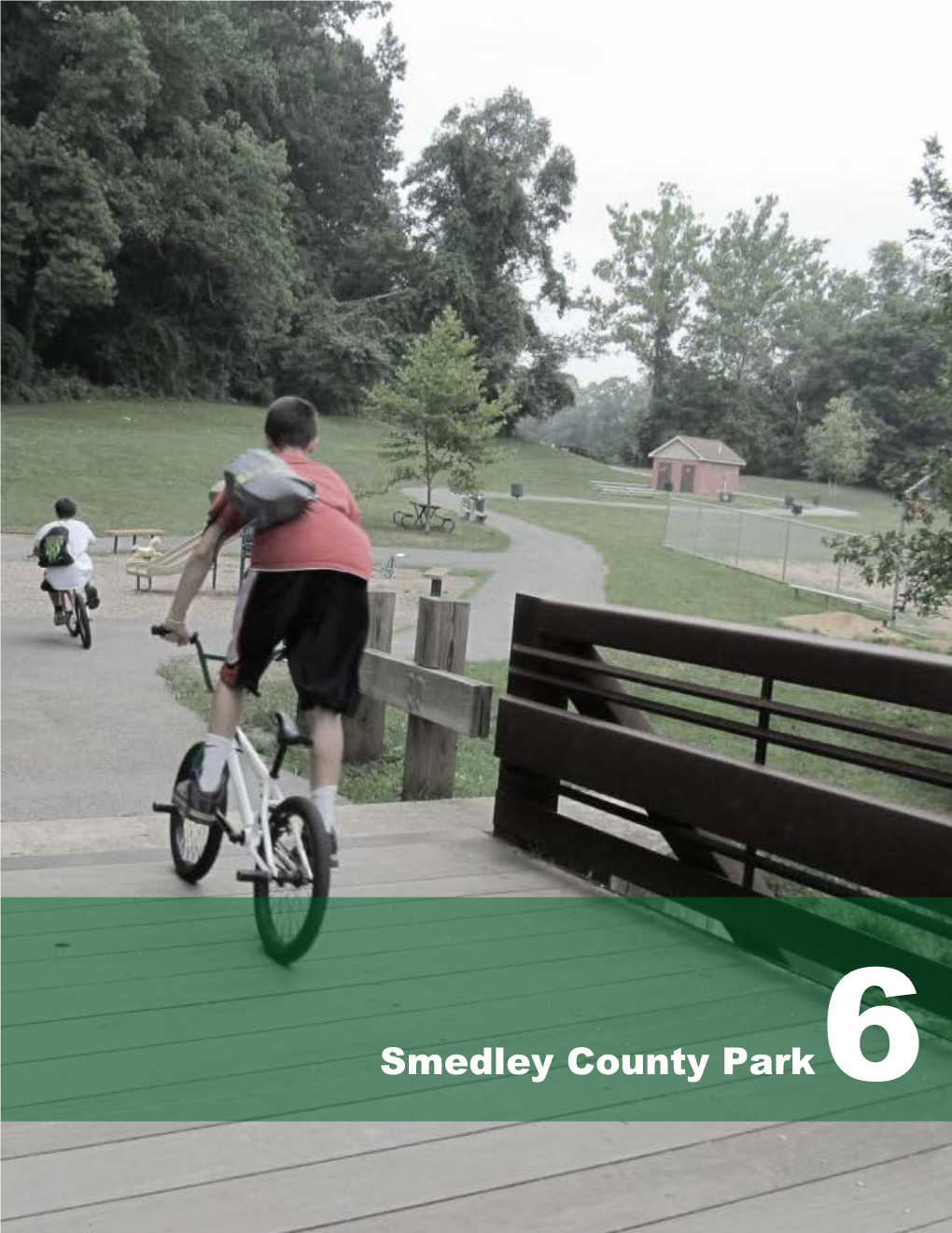 Chapter 6: Smedley County Park