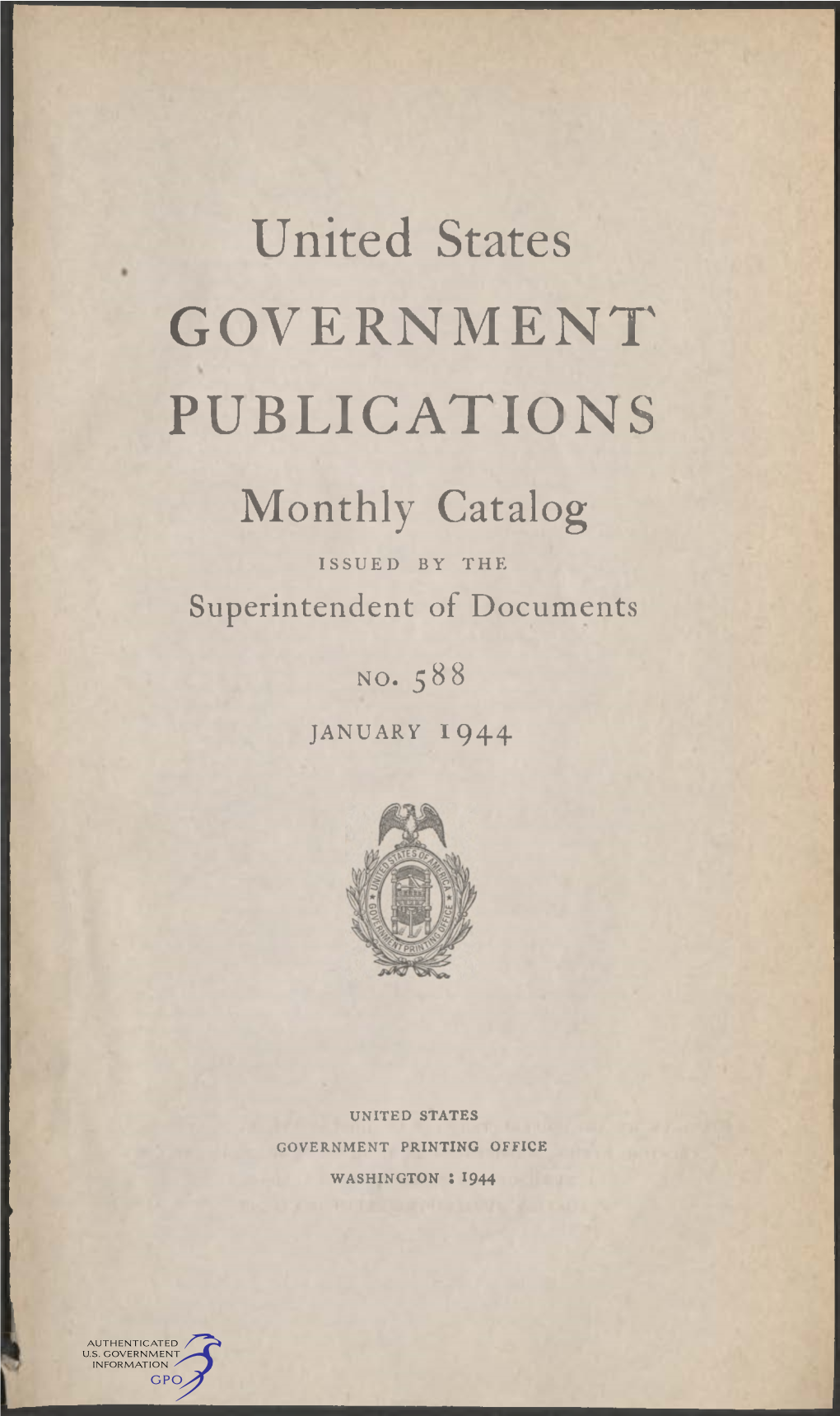 United States GOVERNMENT PUBLICATIONS Monthly Catalog ISSUED by the Superintendent of Documents