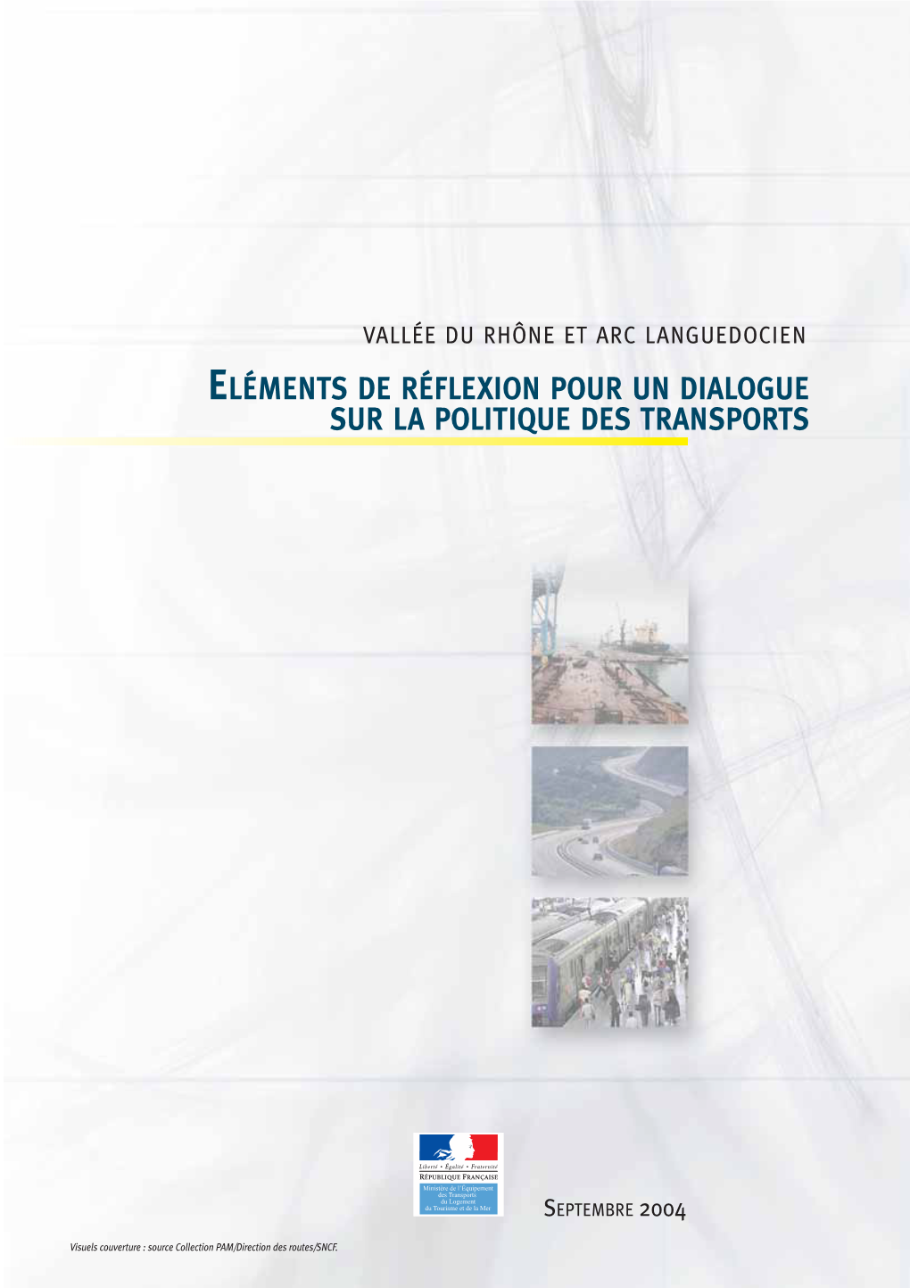 Eléments De Réflexion Pour Un Dialogue Sur La Politique Des Transports