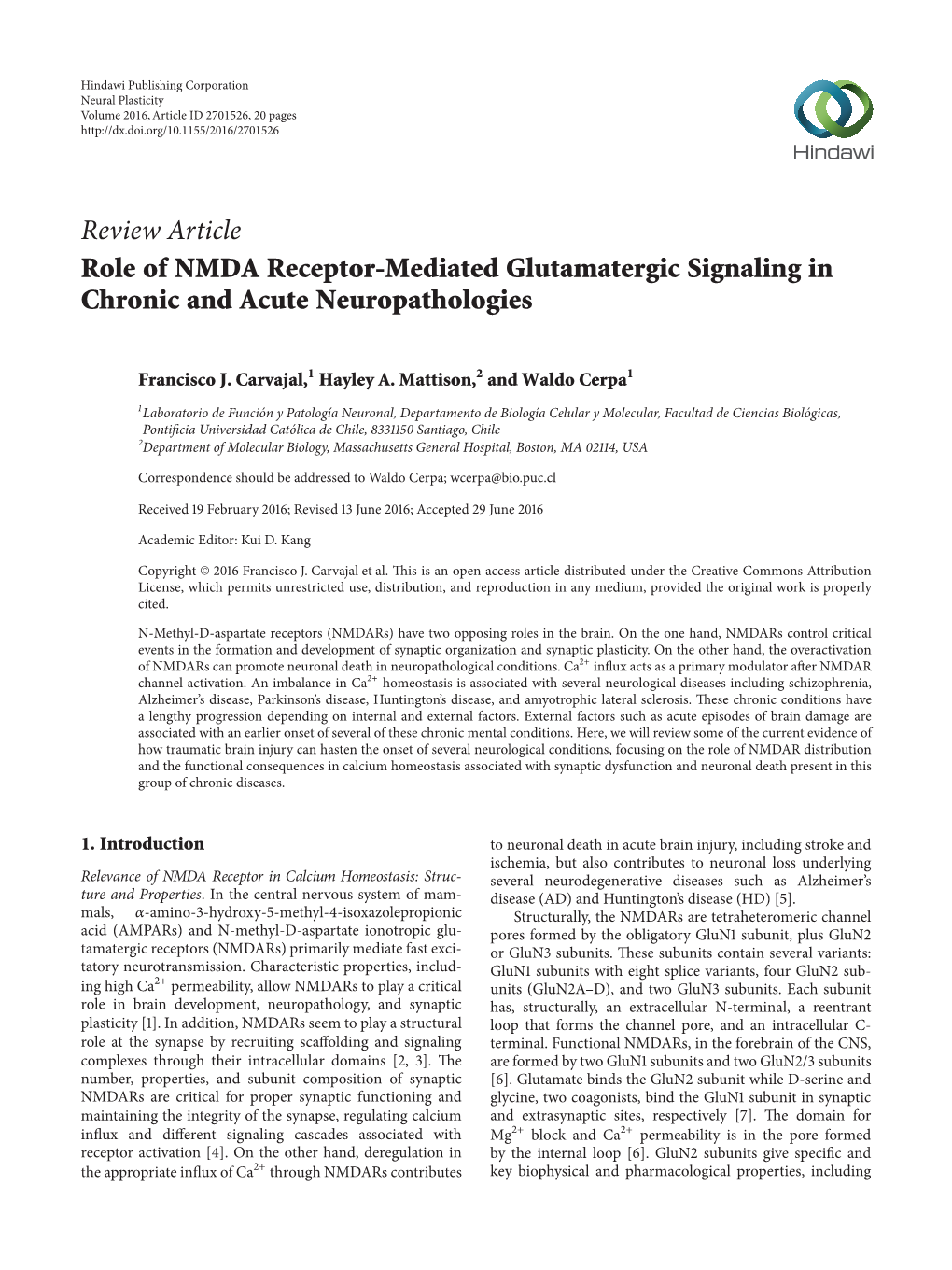 Review Article Role of NMDA Receptor-Mediated Glutamatergic Signaling in Chronic and Acute Neuropathologies