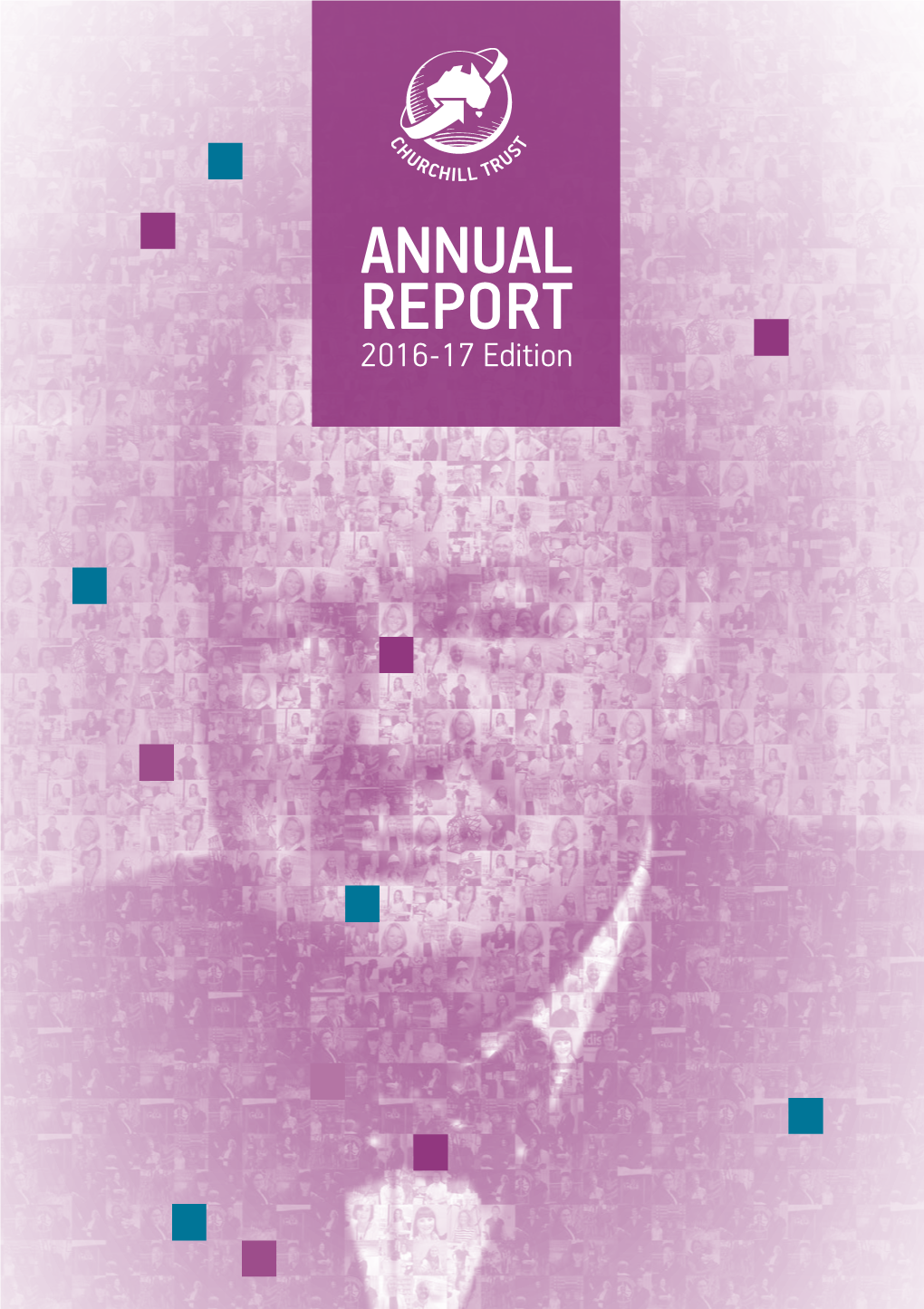 ANNUAL REPORT 2016-17 Edition the Winston Churchill Memorial Trust  Annual Report 2016-17 Edition