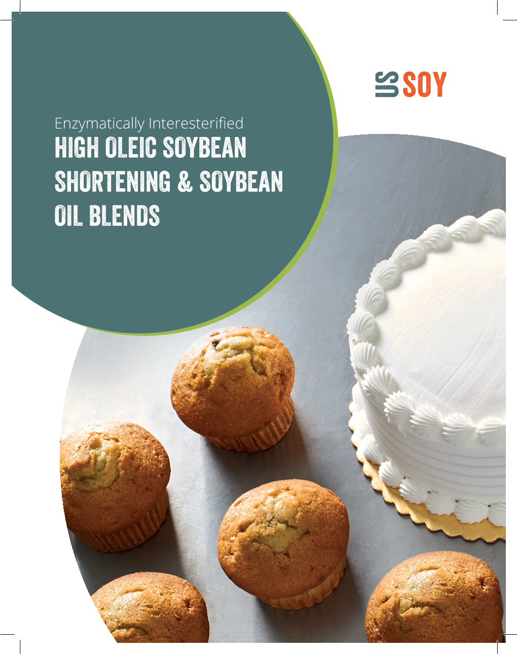 High Oleic Soybean Shortening & Soybean Oil