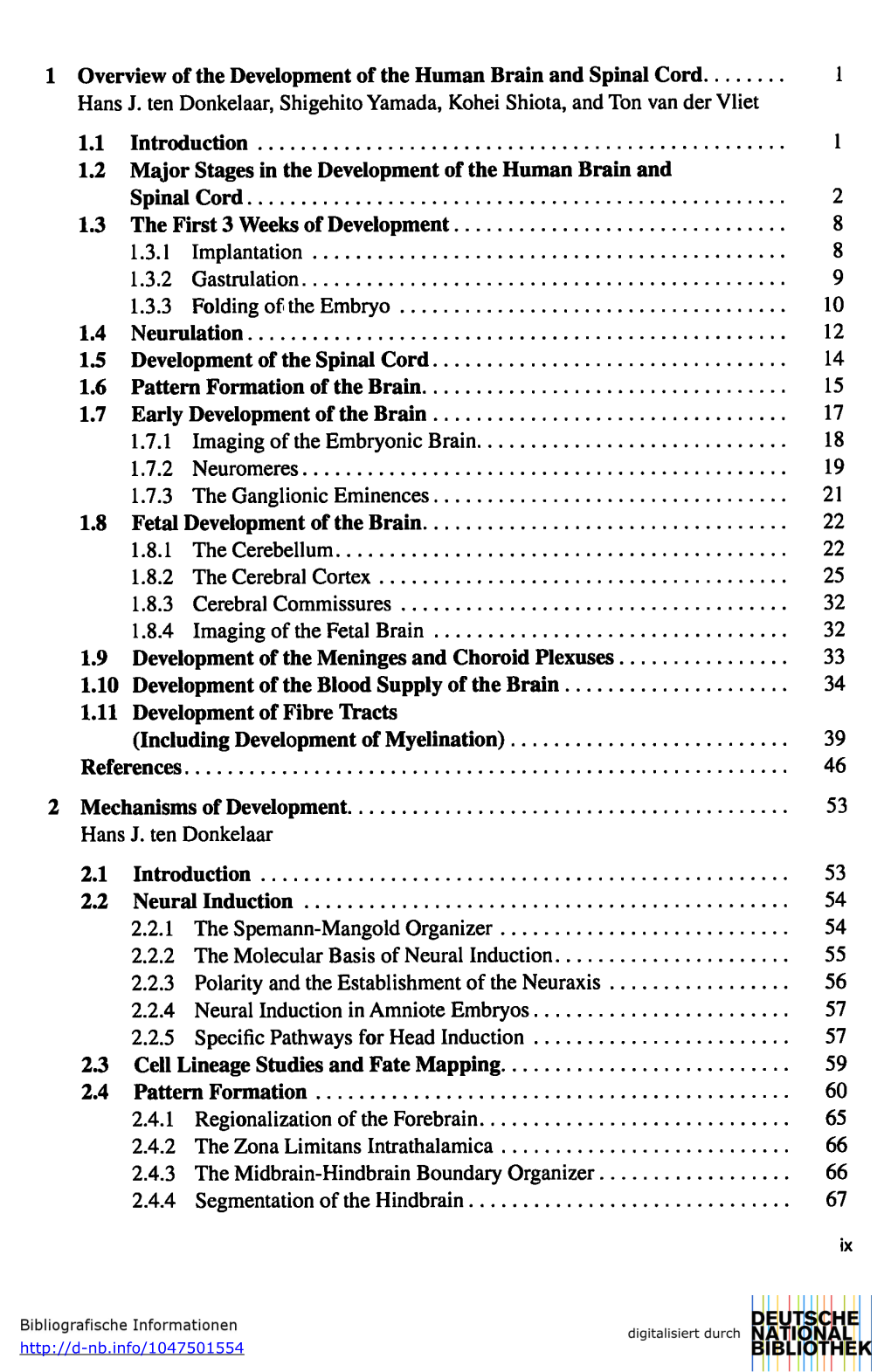 1 Overview of the Development of the Human Brain and Spinal Cord 1 Hans J