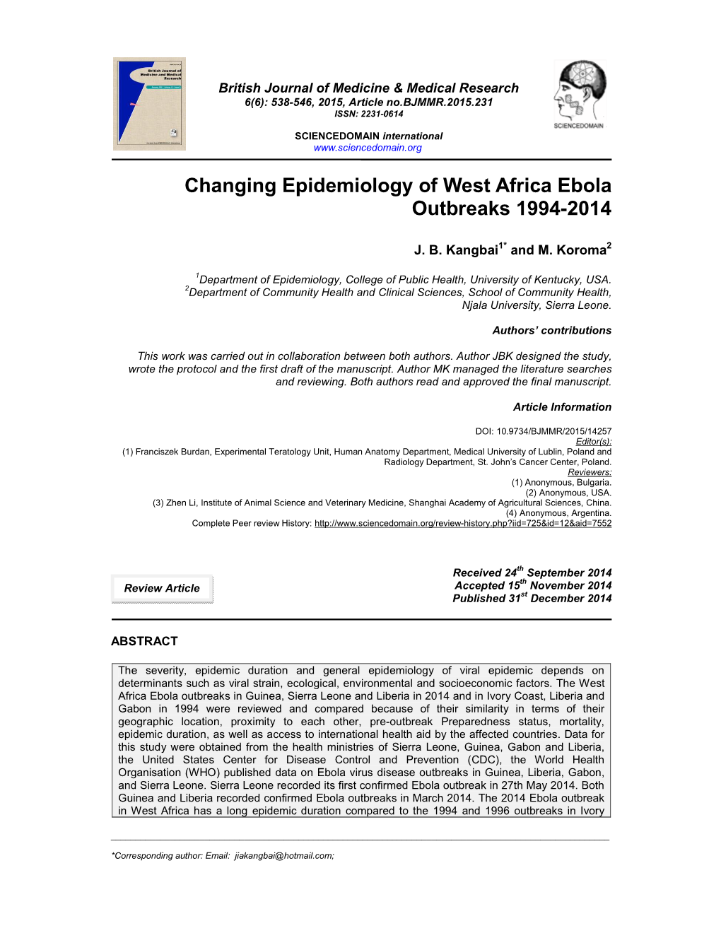Changing Epidemiology of West Africa Ebola Outbreaks 1994-2014