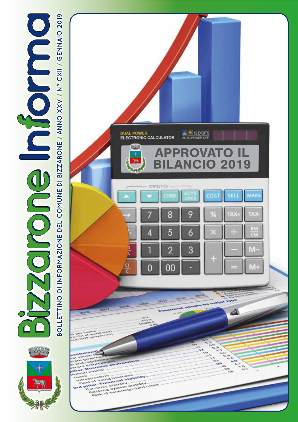 APPROVATO IL BILANCIO 2019 CONFERMATI TUTTI I SERVIZI NESSUN AUMENTO a TASSE O IMPOSTE 4 a Cura Di Bizzarone Informa