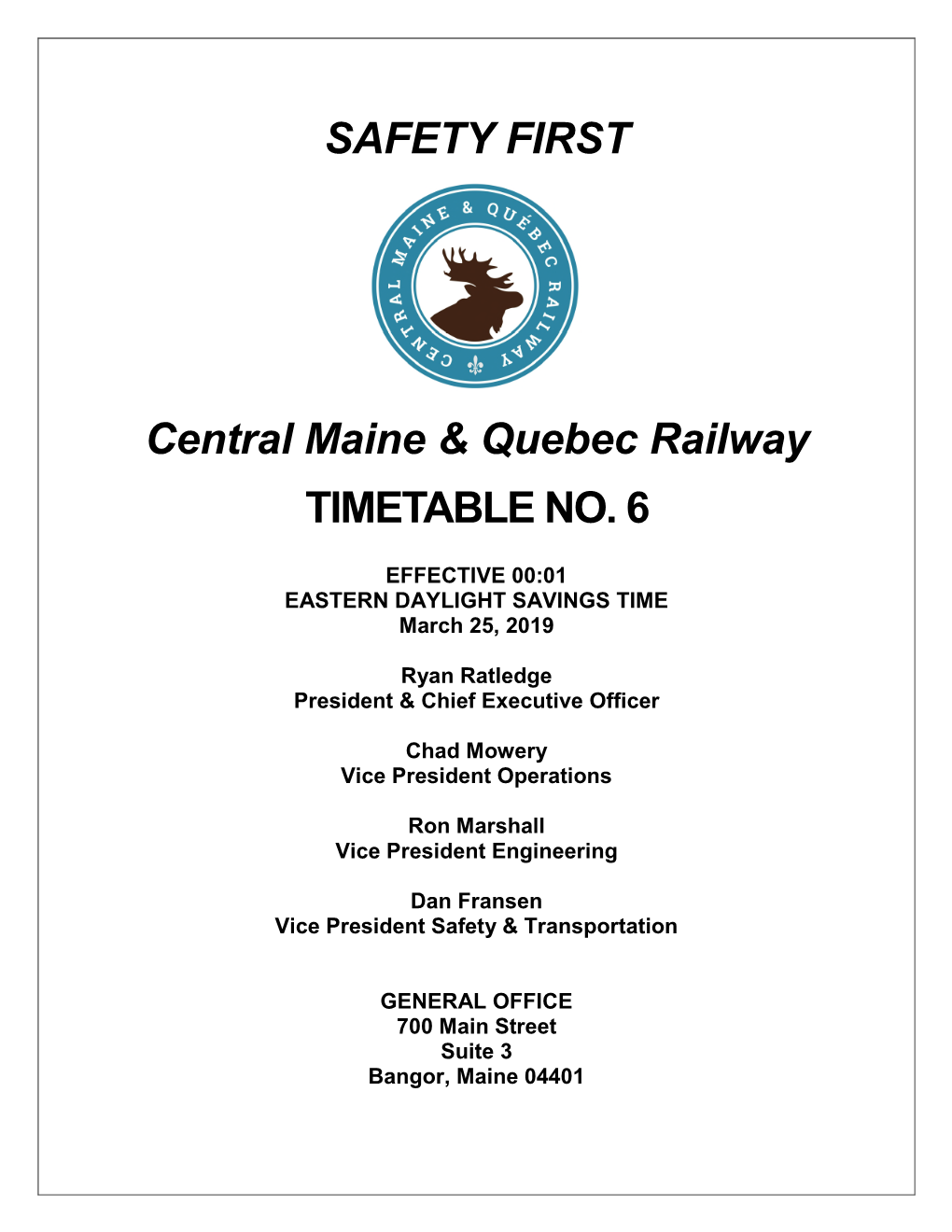 SAFETY FIRST Central Maine & Quebec Railway TIMETABLE NO. 6