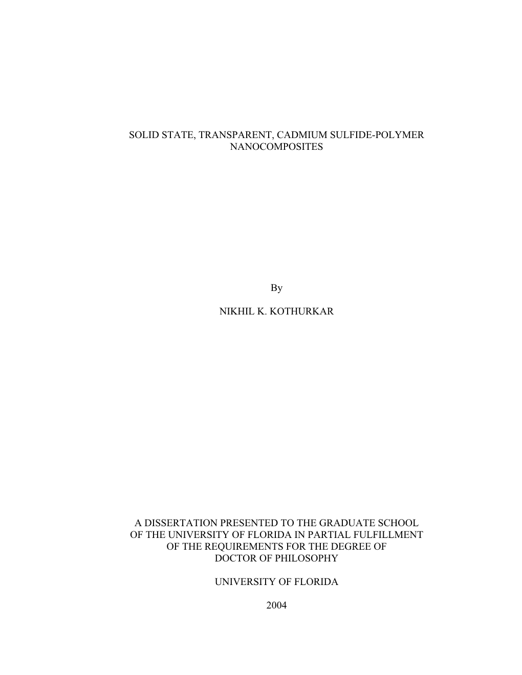 Solid State, Transparent, Cadmium Sulfide-Polymer Nanocomposites