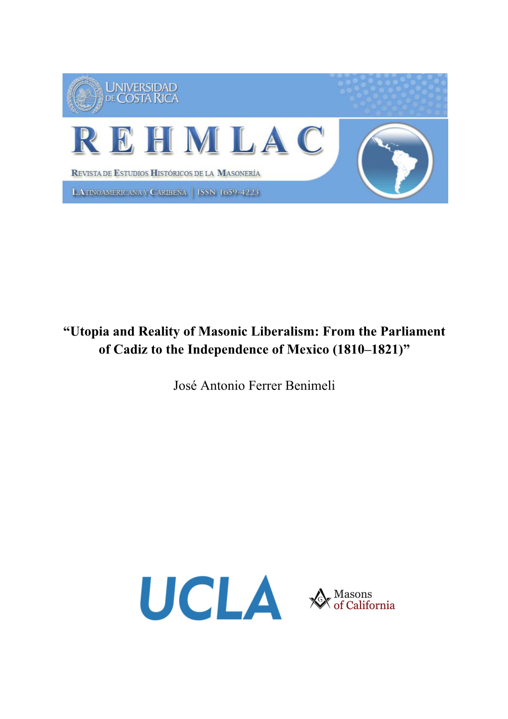 Utopia and Reality of Masonic Liberalism: from the Parliament of Cadiz to the Independence of Mexico (1810–1821)”