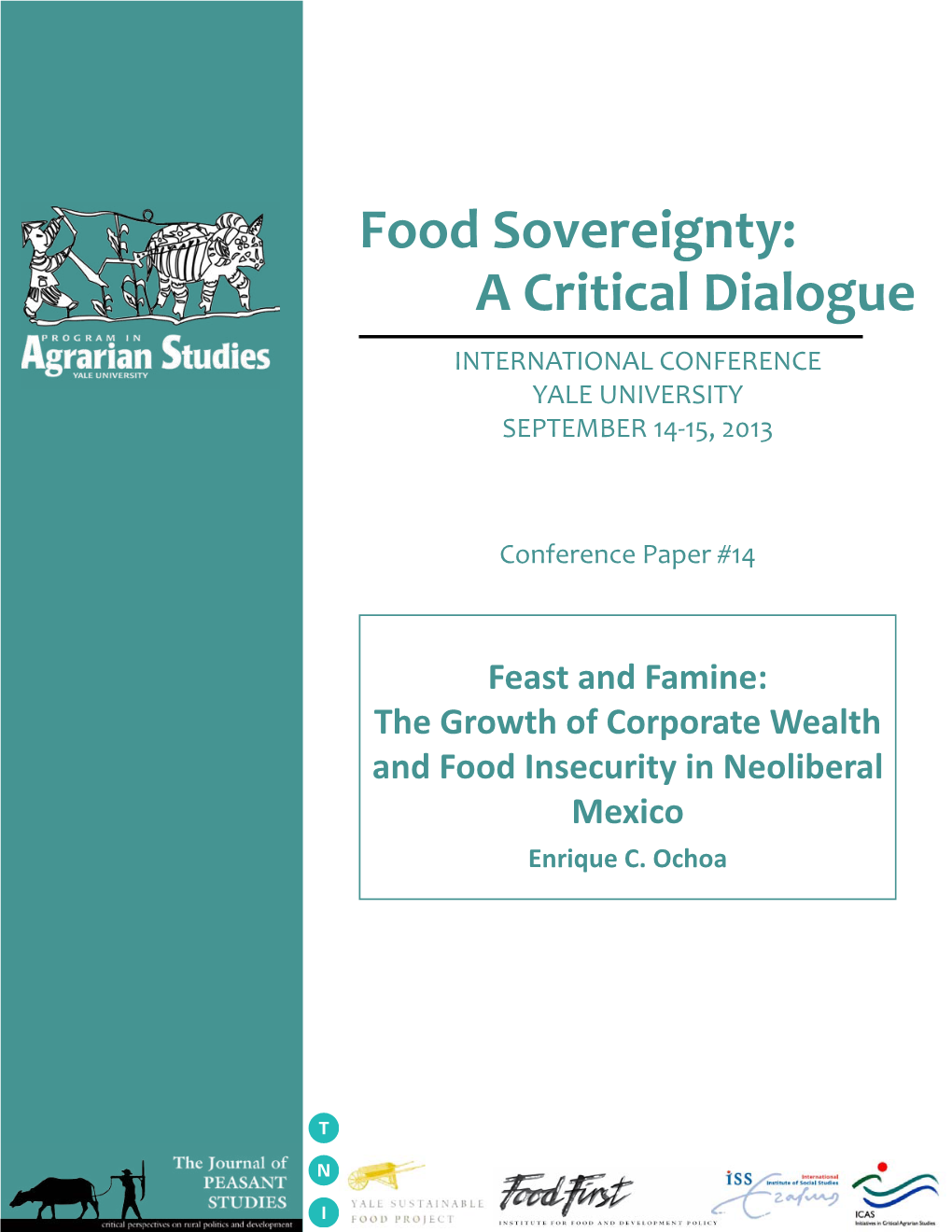 The Growth of Corporate Wealth and Food Insecurity in Neoliberal Mexico Enrique C