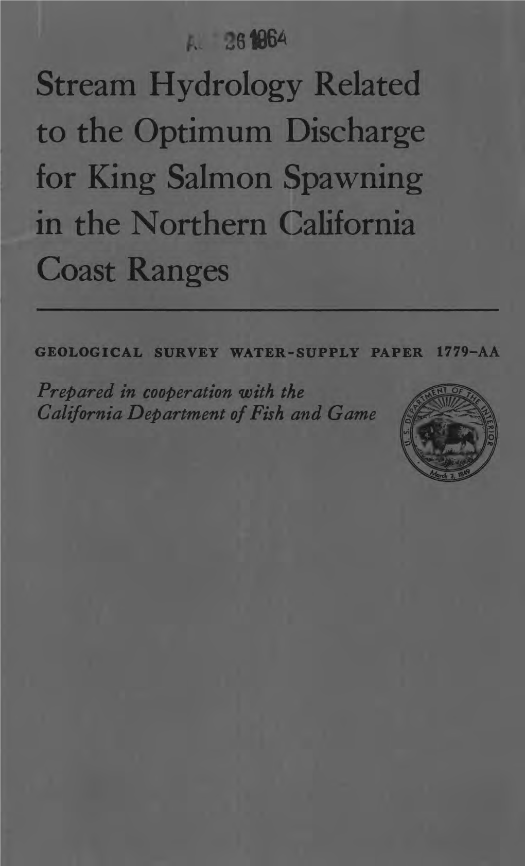 Stream Hydrology Related to the Optimum Discharge for King Salmon Spawning in the Northern California Coast Ranges