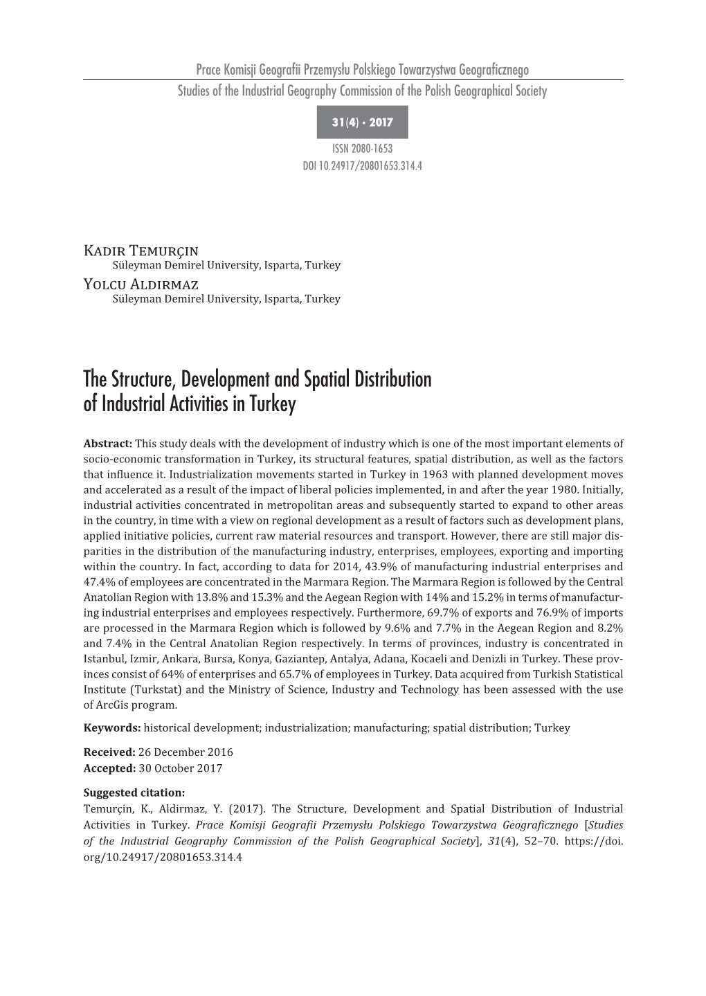 The Structure, Development and Spatial Distribution of Industrial Activities in Turkey