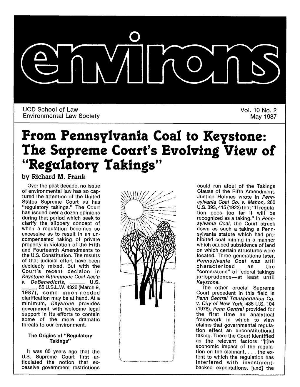 From Pennsylvania Coal to Keystone: the Supreme Court's Evolving View of "Regulatory Takings" by Richard M