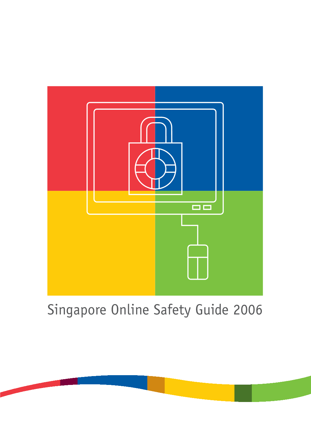 Internet Security 30 • Laws That Affect Online Transactions 31 • Getting Help 32 • Ebay Singapore’S Safe Trading Tips 33
