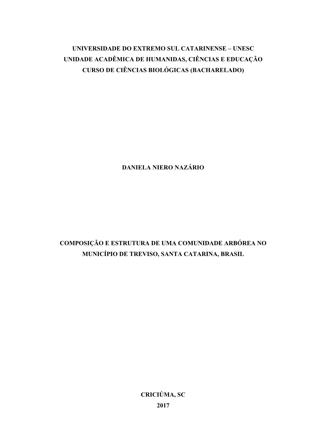 Universidade Do Extremo Sul Catarinense – Unesc Unidade Acadêmica De Humanidas, Ciências E Educação Curso De Ciências Biológicas (Bacharelado)