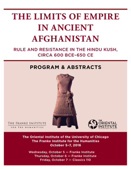 The Limits of Empire in Ancient Afghanistan Rule and Resistance in the Hindu Kush, Circa 600 BCE–650 CE