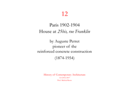 Paris 1902-1904 House at 25Bis, Rue Franklin