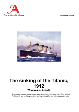The Sinking of the Titanic, 1912 Who Was on Board?