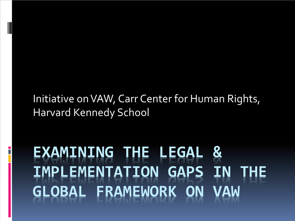 Examining the Legal & Implementation Gaps in The