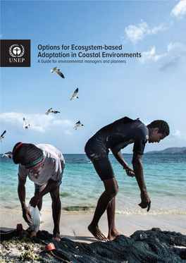 Options for Ecosystem-Based Adaptation in Coastal Environments a Guide for Environmental Managers and Planners