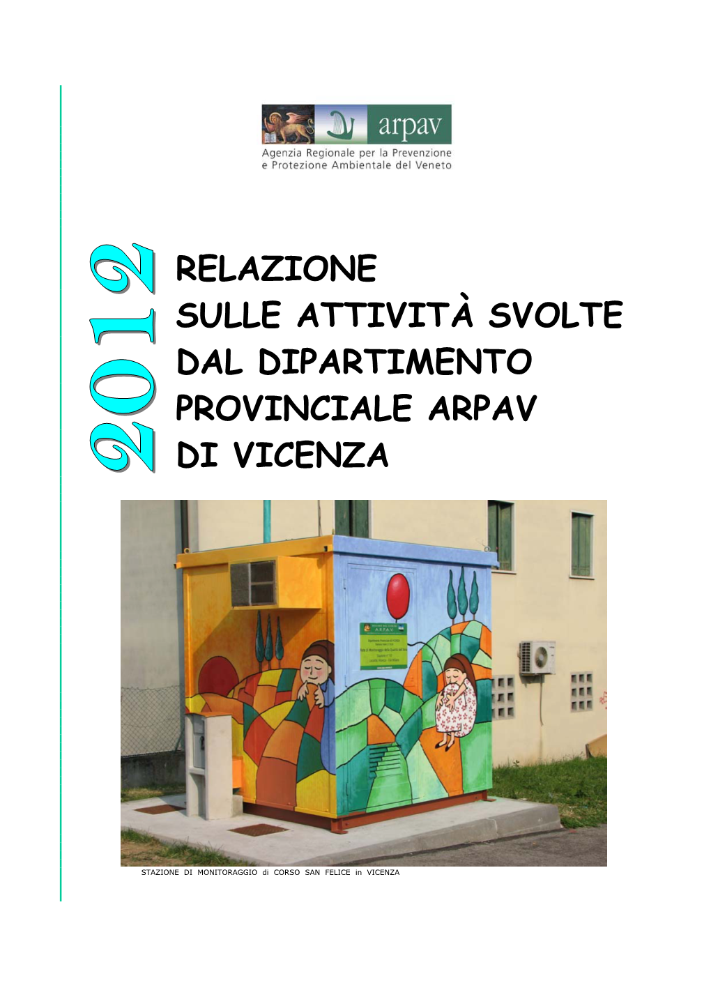 Relazione Sulle Attività Svolte Dal Dipartimento Provinciale Arpav Di Vicenza