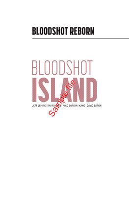 Bloodshot Reborn Bloodshotbloblbloooododsdshdsshoshhotott Islandislaislisislanslalanandanndd Jeff Lemire | Ray Fawkes | Mico Suayan | Kano | David Baron