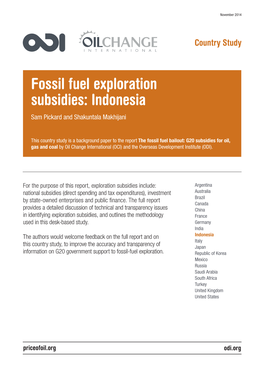Fossil Fuel Exploration Subsidies: Indonesia Sam Pickard and Shakuntala Makhijani