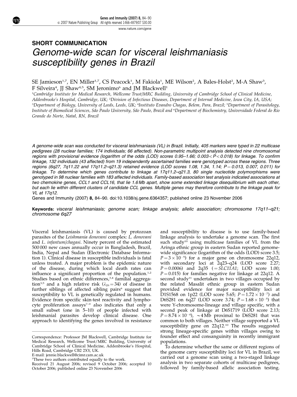 Genome-Wide Scan for Visceral Leishmaniasis Susceptibility Genes in Brazil