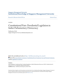 Presidential Legislation in India's Parliamentary Democracy Shubhankar DAM Singapore Management University, Shubhankardam@Yahoo.Com