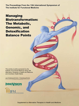 Managing Biotransformation: the Metabolic, Genomic, and Detoxiﬁcation Balance Points