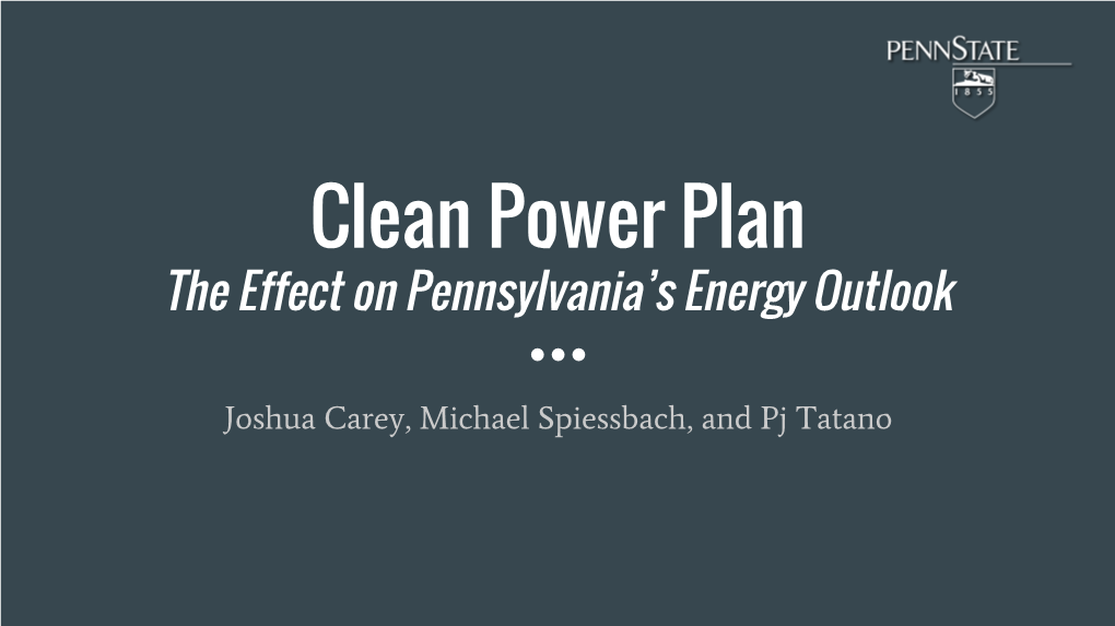 Clean Power Plan the Effect on Pennsylvania’S Energy Outlook