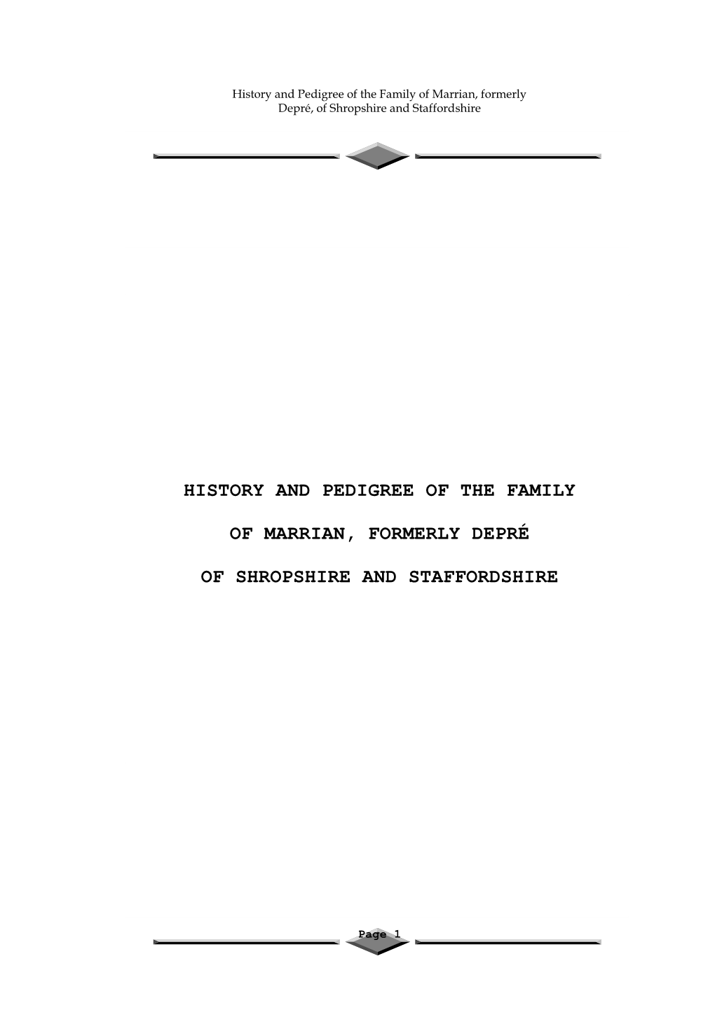 History and Pedigree of the Family of Marrian, Formerly Depré, of Shropshire and Staffordshire