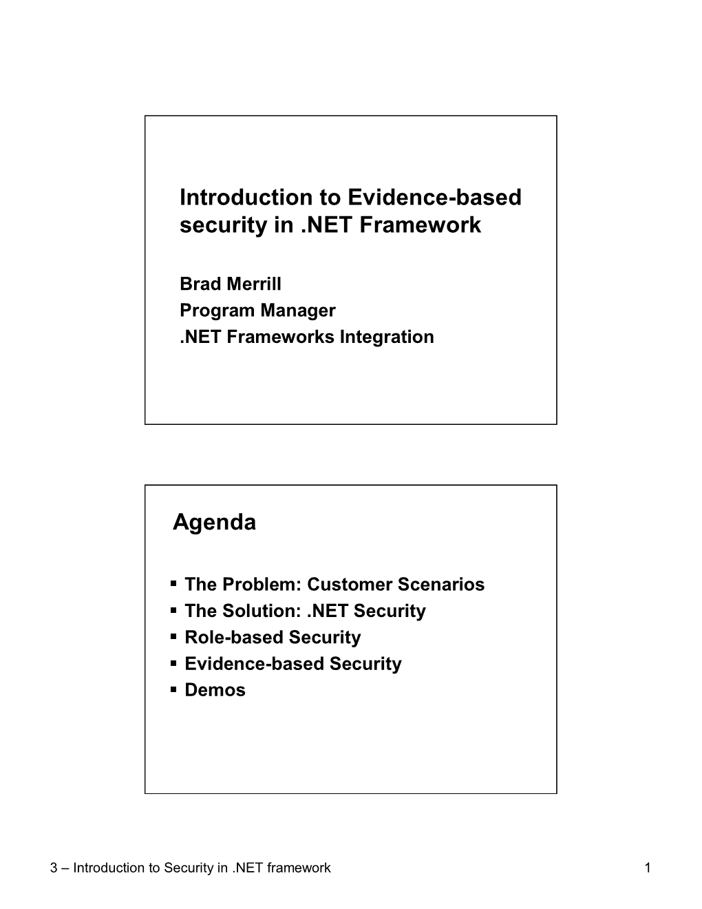 Introduction to Evidence-Based Security in .NET Framework Agenda