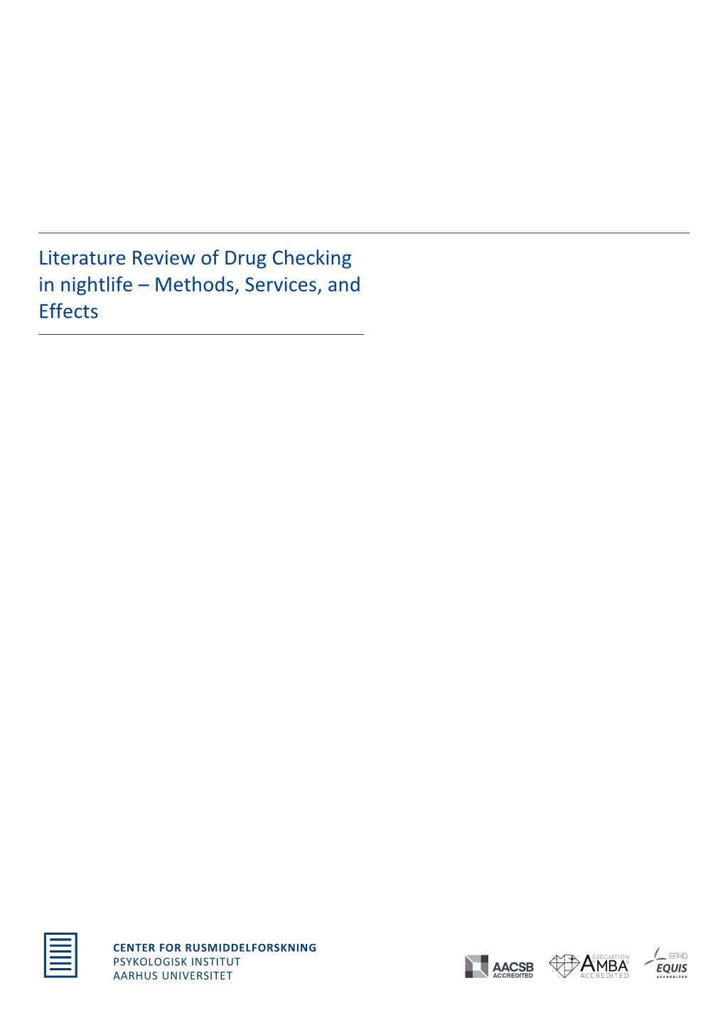 Literature Review of Drug Checking in Nightlife – Methods, Services, and Effects