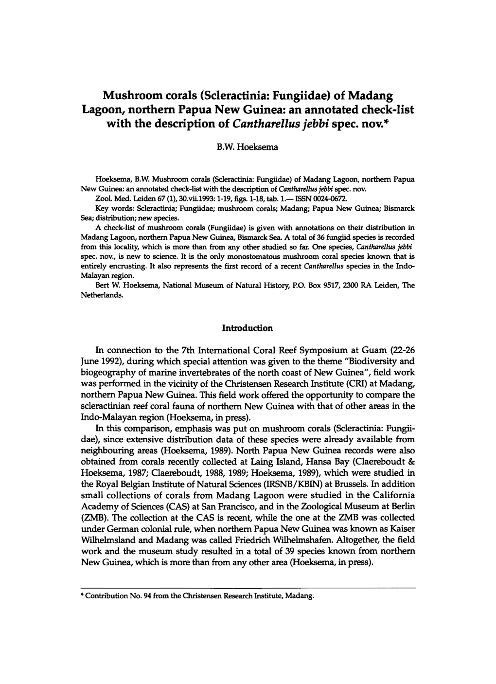 Mushroom Corals (Scleractinia: Fungiidae) of Madang Lagoon, Northern Papua New Guinea: an Annotated Check-List with the Description of Cantharellus Jebbi Spec, Nov.*