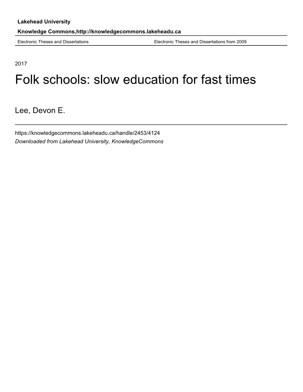 Folk Schools: Slow Education for Fast Times