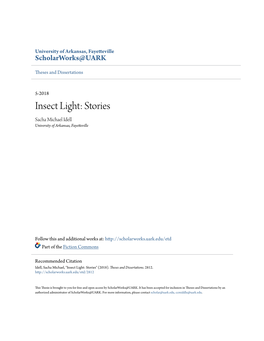 Insect Light: Stories Sacha Michael Idell University of Arkansas, Fayetteville