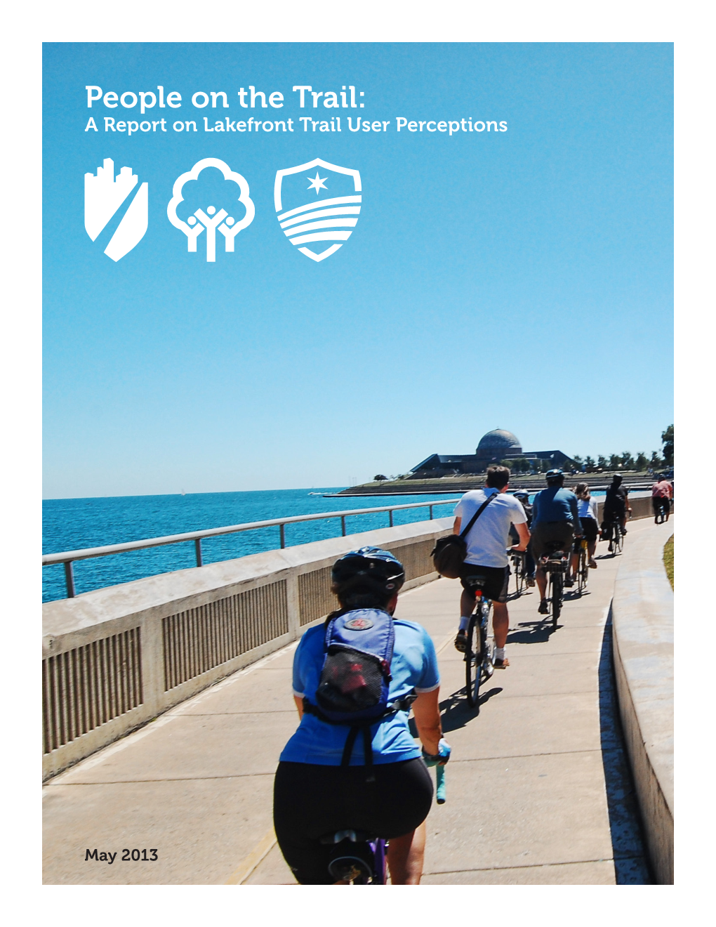 People on the Trail: a Report on Lakefront Trail User Perceptions