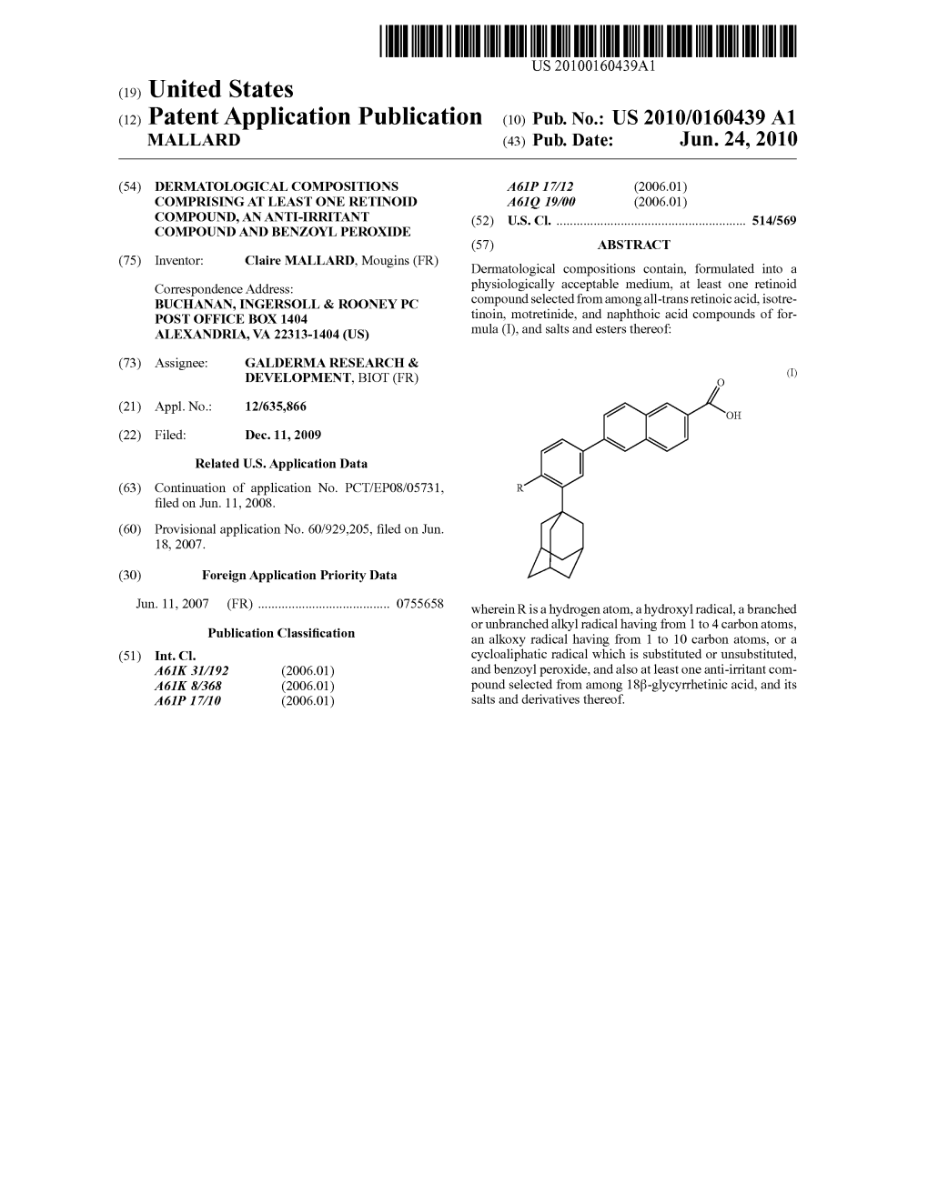 (12) Patent Application Publication (10) Pub. No.: US 2010/0160439 A1 MALLARD (43) Pub