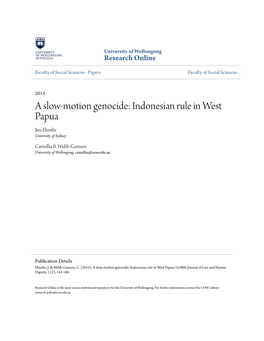 A Slow-Motion Genocide: Indonesian Rule in West Papua Jim Elmslie University of Sydney