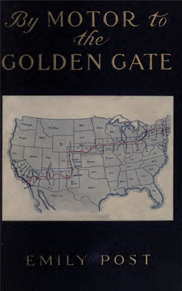 BY MOTOR to the GOLDEN GATE Digitized by the Internet Archive